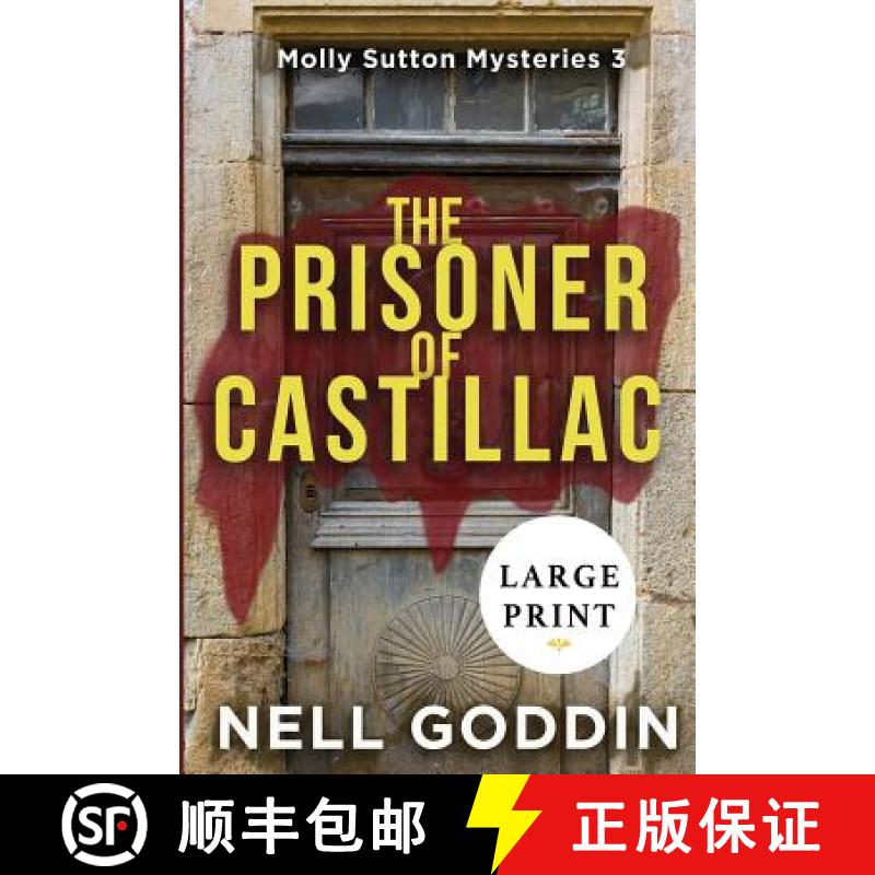 【3-4周达】The Prisoner of Castillac: (Molly Sutton Mysteries 3) LARGE PRINT [9781949841121]