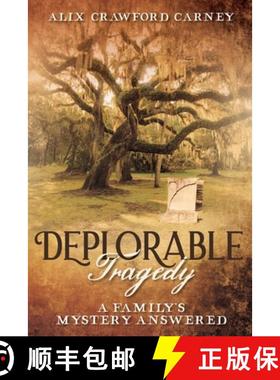 【3-4周达】Deplorable Tragedy: A Family's Mystery Answered [9781735551326]