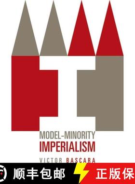 【3-4周达】Model-Minority Imperialism [9780816645121]