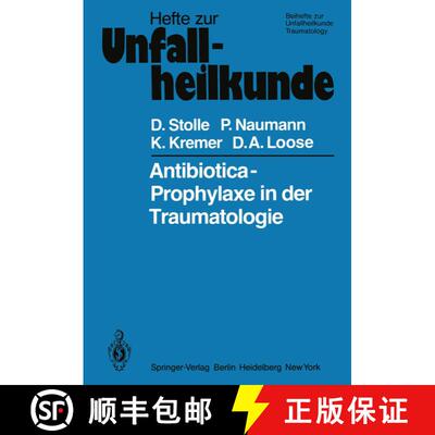 【3-4周达】Antibiotica-Prophylaxe in der Traumatologie [9783540098515]