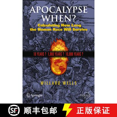 【3-4周达】Apocalypse When? : Calculating How Long the Human Race Will Survive [9780387098364]
