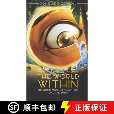 预订 The World Within: The Other-Worldly Adventure of Chad Smith [9781965126066]