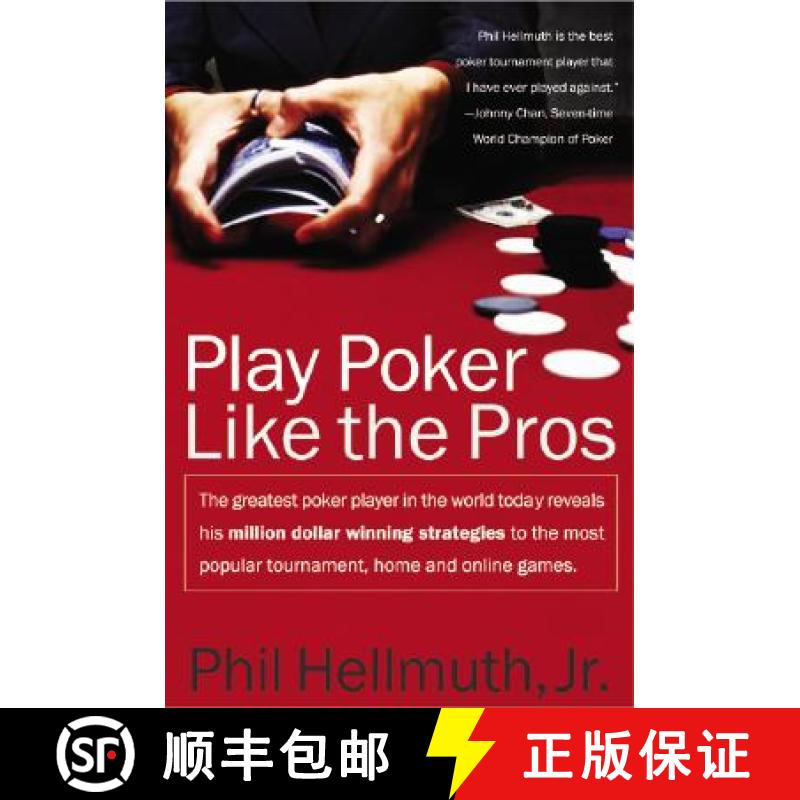 【2-3周达】Play Poker Like the Pros: The greatest poker player in the world today reveals his million... [9780060005726]