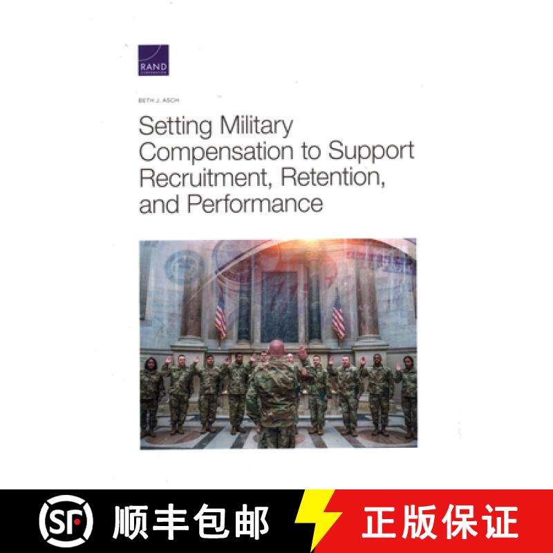 【3-4周达】Setting Military Compensation to Support Recruitment, Retention, and Performance [9781977403988]