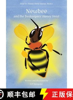 【3-4周达】Newbee, and the Beekeepers' Honey Heist [9781912271832]