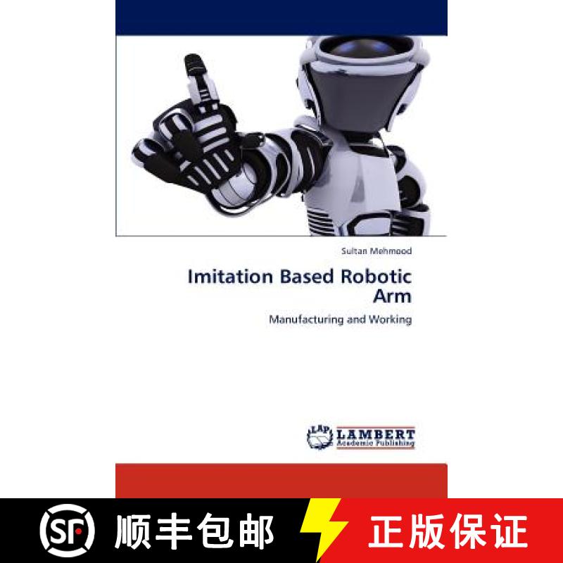 预订 Imitation Based Robotic Arm [9783659305917]
