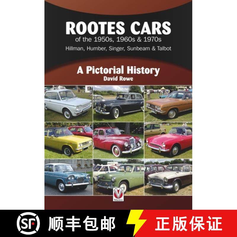 【3-4周达】Rootes Cars of the 1950s, 1960s & 1970s - Hillman, Humber, Singer, Sunbeam & Talbot: A Pic... [9781787114432]
