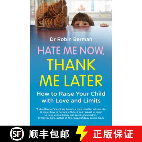 【3-4周达】Hate Me Now, Thank Me Later: How to raise your kid with love and limits [9780007579822]