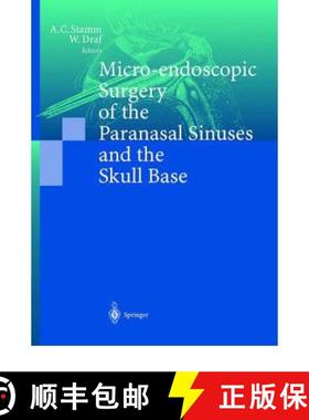 【3-4周达】Micro-Endoscopic Surgery of the Paranasal Sinuses and the Skull Base [9783540666295]