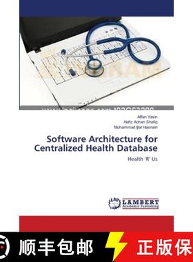 预订 Software Architecture for Centralized Health Database [9783659394027]