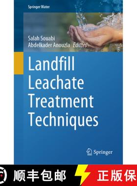 【3-4周达】Landfill Leachate Treatment Techniques [9783031631566]