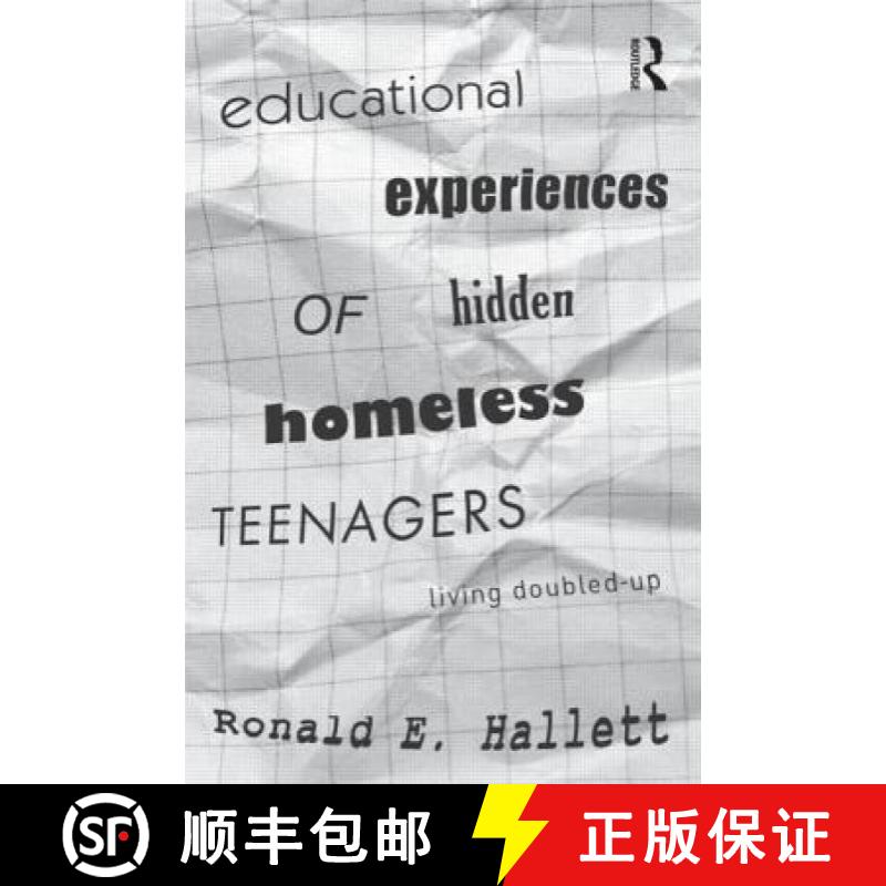 【3-4周达】Educational Experiences of Hidden Homeless Teenagers: Living Doubled-Up [9780415893732]