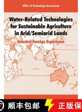 【3-4周达】Water-Related Technologies for Sustainable Agriculture in Arid/Semiarid Lands: Selected Fo... [9781410218322]