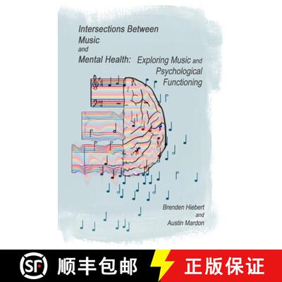 【3-4周达】Intersections Between Music and Mental Health: Exploring Music and Psychological Functioning [9781773698205]