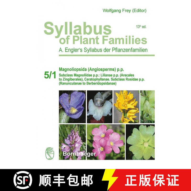 预订 Syllabus of Plant Families, Volume 5, Part 1: Magnoliopsida (Angiosperms) p.p. (Edition: 13) (Ed... [9783443011734]
