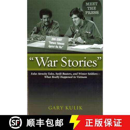 【3-4周达】精装 war Stories: False Atrocity Tales, Swift Boaters, and Winter Soldiers--What Really Ha... [9781597973045]