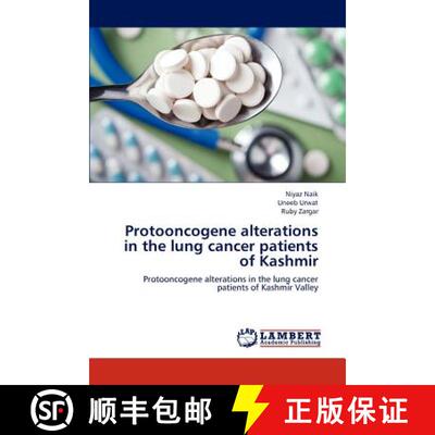 预订 Protooncogene alterations in the lung cancer patients of Kashmir [9783659303579]