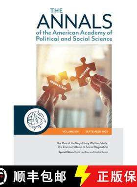 【3-4周达】The ANNALS of the American Academy of Political and Social Science: The Rise of the Regula... [9781071840719]