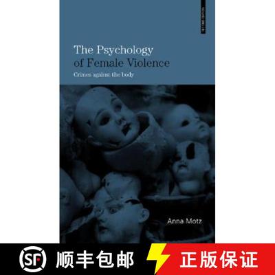 【3-4周达】The Psychology of Female Violence : Crimes Against the Body [9780415403870]