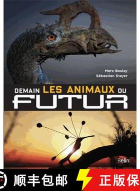 预订 Demain: Les Animaux du Futur [9782701158860]