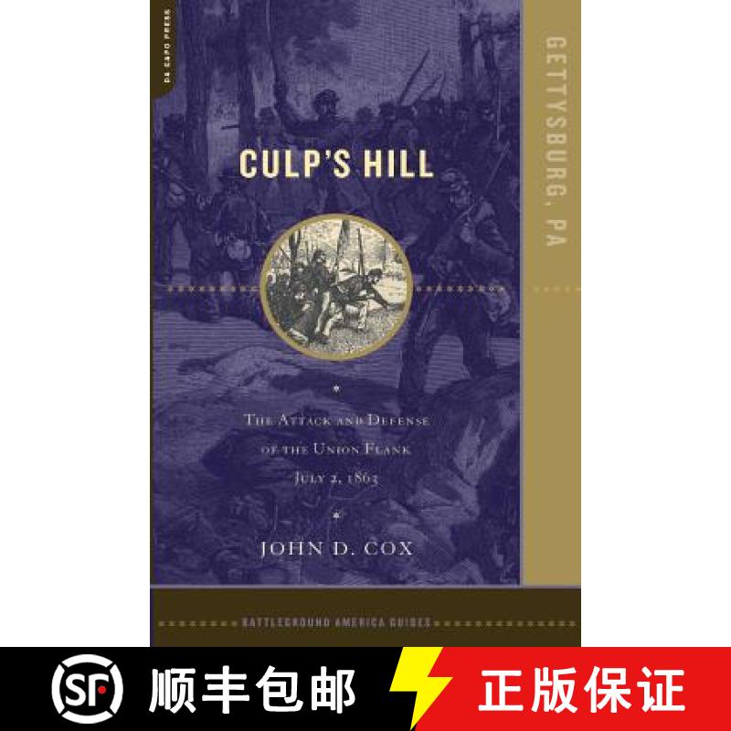 预订 Culp's Hill: The Attack and Defense of the Union Flank, July 2, 1863 [9780306812347]