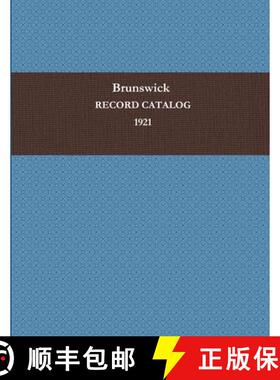 预订 Brunswick Record Catalog 1921 [9781387109333]