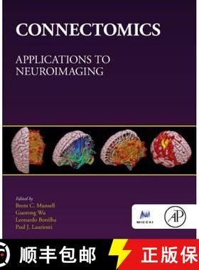 【3-4周达】Connectomics: Applications to Neuroimaging [9780128138380]