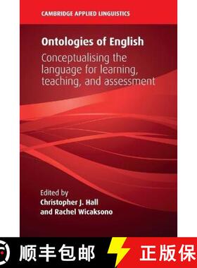 【3-4周达】Ontologies of English: Conceptualising the Language for Learning, Teaching, and Assessment [9781108710633]