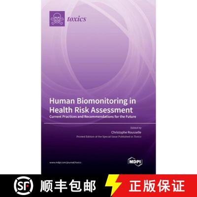 【3-4周达】Human Biomonitoring in Health Risk Assessment: Current Practices and Recommendations for t... [9783036570044]