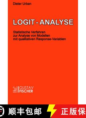 预订 Logit-Analyse: Statistische Verfahren Zur Analyse Von Modellen Mit Qualitativen Response-Variablen [9783828243064]