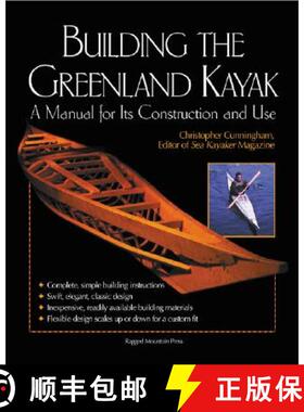 预订 Building the Greenland Kayak: A Manual for Its Contruction and Use [9780071392372]