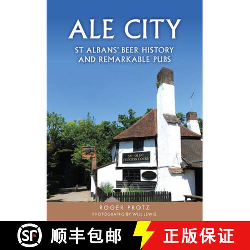 【3-4周达】Ale City: St Albans' Beer History and Remarkable Pubs [9781398125117]