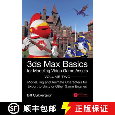 【3-4周达】3ds Max Basics for Modeling Video Game Assets: Design, Model Texture and Rig 3D Characters... [9780367707804]