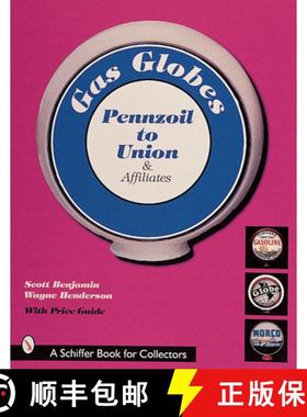 【3-4周达】Gas Globes: Pennzoil to Union and Affiliates: Pennzoil (R) to Union (R) & Affiliates - Gas... [9780764306693]