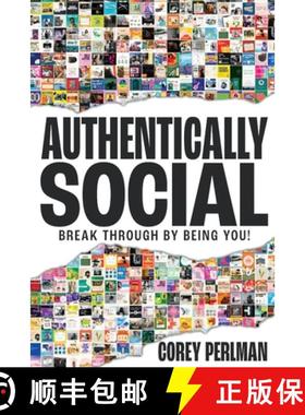 【3-4周达】Authentically Social: Break Through By Being You! [9780991540419]