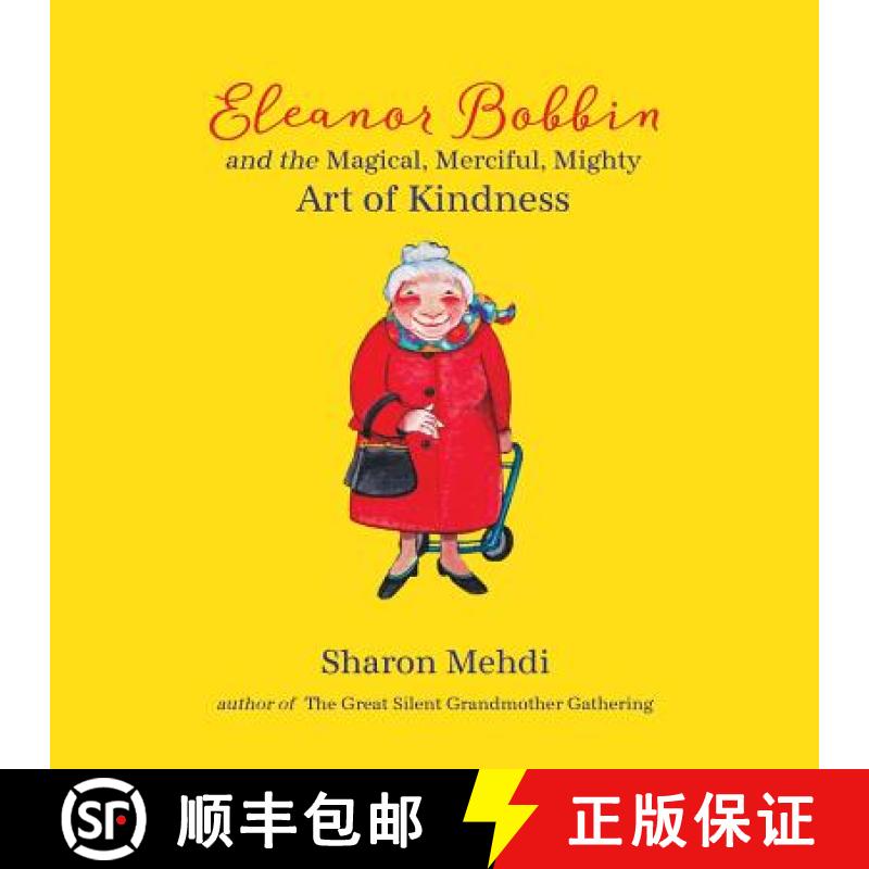 【2-3周达】Eleanor Bobbin and the Magical, Merciful, Mighty Art of Kindness [9780692143957]