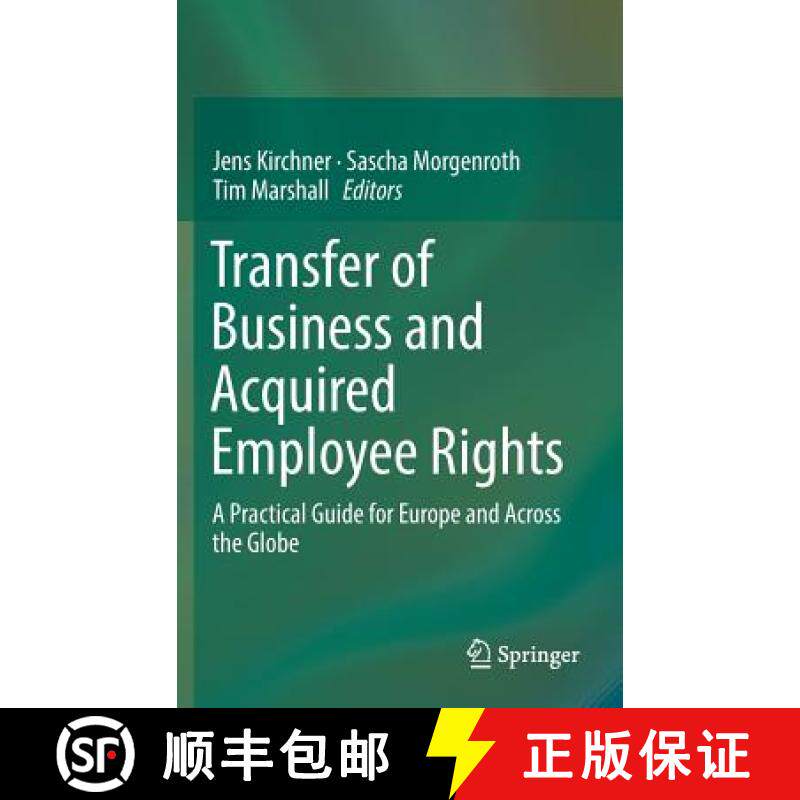 【3-4周达】Transfer of Business and Acquired Employee Rights : A Practical Guide for Europe and Acros... [9783662490051]