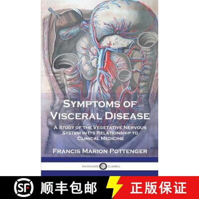 【3-4周达】Symptoms of Visceral Disease: A Study of the Vegetative Nervous System in Its Relationship... [9781789874389]