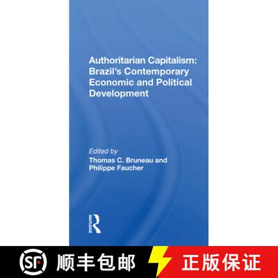【3-4周达】Authoritarian Capitalism: Brazil's Contemporary Economic and Political Development: Brazil... [9780367168711]