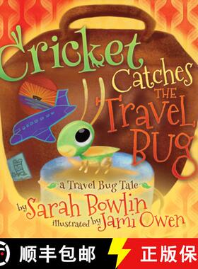 【3-4周达】Cricket Catches the Travel Bug : A Travel Bug Tale [9781642796117]