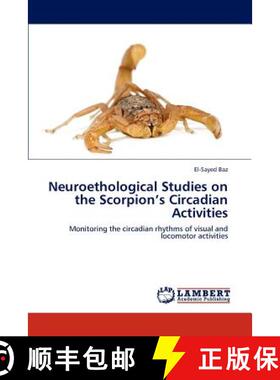 预订 Neuroethological Studies on the Scorpion's Circadian Activities [9783845441894]