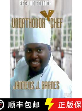 【3-4周达】Unorthodox Chef: Second Edition [9781105018381]