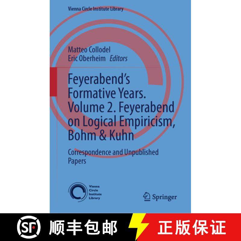 【3-4周达】Feyerabend's Formative Years. Volume 2. Feyerabend on Logical Empiricism, Bohm & Kuhn : Co... [9783031575181]