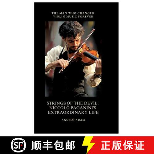 【3-4周达】Strings of the Devil:  Niccolò Paganini's  Extraordinary Life:The Man Who Changed Violin ... [9783384498540]