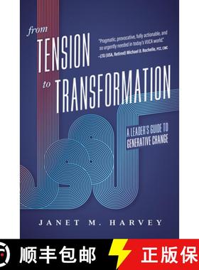 【3-4周达】From Tension to Transformation : A Leader's Guide to Generative Change [9781642259186]
