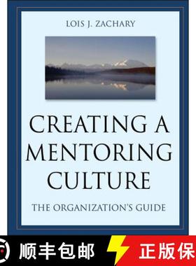 【3-4周达】Creating A Mentoring Culture: The Organization'S Guide [Wiley经管] [9780787964016]