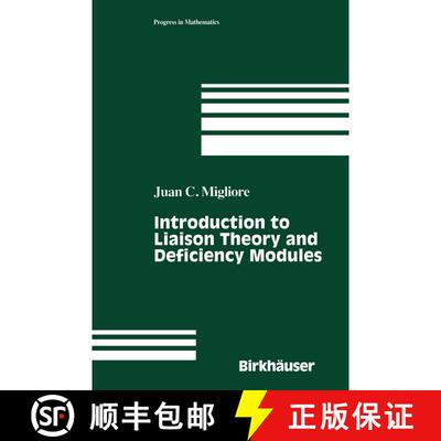 【3-4周达】精装 Introduction to Liaison Theory and Deficiency Modules (Second Edition 1998) [9780817640279]