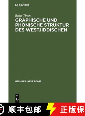 【3-4周达】Graphische und phonische Struktur des Westjiddischen: Unter Besonderer Berucksichtigung De... [9783484150522]