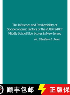 预订 The Influence and Predictability of Socioeconomic Factors of the 2018 PARCC Middle School ELA Sc... [9781638673736]