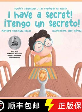 【3-4周达】¡I Have a Secret!/¡Tengo un Secreto!: Yunito's Adventures-Las Aventuras de Yunito [9798985865370]